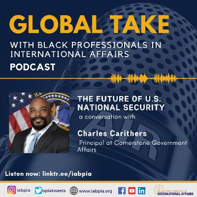 Charles Carithers and the Future of U.S. National Security