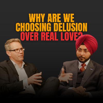 #71 Hon Phil Twiss MLC: Why Are We Choosing Delusion Over Real Love?