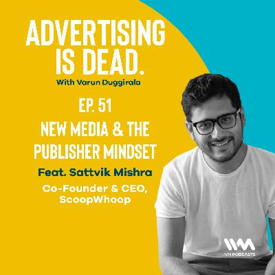 Ep. 51: New Media & The Publisher Mindset