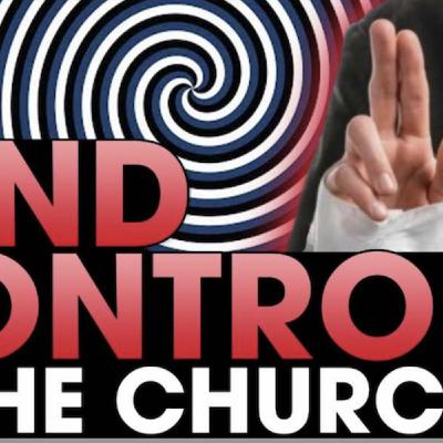 MIND CONTROL in The CHURCH