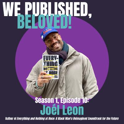S1E10- Joél Leon | We Published, Beloved! Podcast