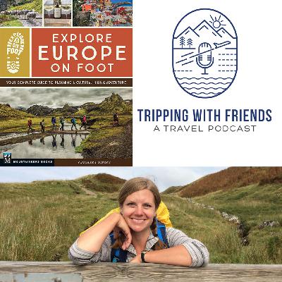 Explore Europe on Foot with author Cassandra Overby