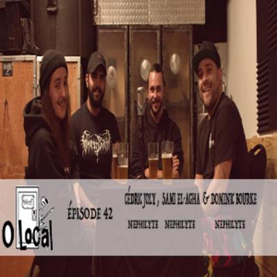 O Local Podcast Épisode #042 Cédric Joly , Sami El-Agha et Dominic Bourke
