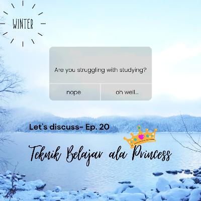Ep19 Teknik Belajar ala Princess