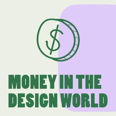 071: Money as Designers