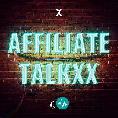 Affiliate TalkxX Folge 54: Affiliate Marketing ist People Business
