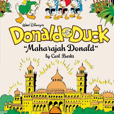 Get Walt Disney's Donald Duck: Maharajah Donald (The Carl Barks Library #04) by Carl Barks Full Page