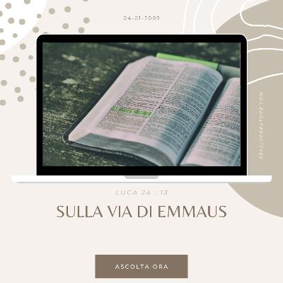 07 - Sulla via di Emmaus