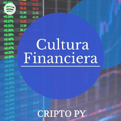 Cultura Financiera - S01 E10