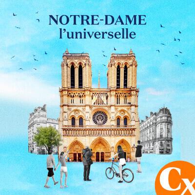 Notre-Dame, notre imaginaire
