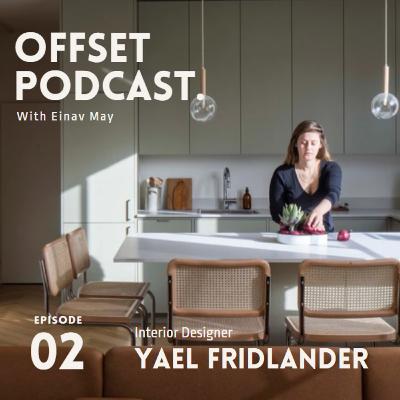 Offset_002 - עינב מאי והמעצבת יעל פרידלנדר Offset_002 - עינב מאי והמעצבת יעל פרידלנדר