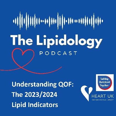 Understanding QOF: The 2023/2024 Lipid Indicators