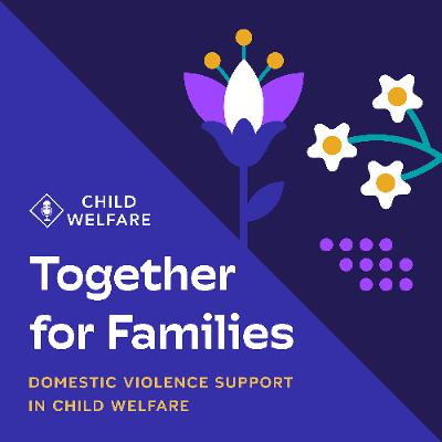 E2: Victim Advocacy in Domestic Violence and Child Welfare Cases