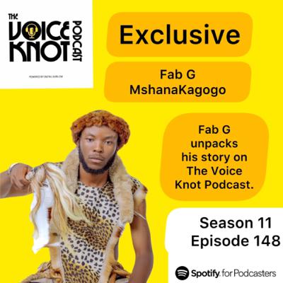 Fab G MshanaKagogo|Exclusive| on The Voice Knot Podcast Fab G MshanaKagogo|Exclusive| on The Voice Knot Podcast