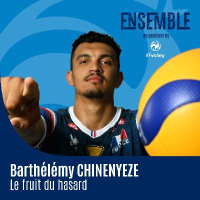 Barthélémy CHINENYEZE — Le fruit du hasard — Le central des Bleus champion olympique à 22 ans Barthélémy CHINENYEZE — Le fruit du hasard — Le central des Bleus champion olympique à 22 ans