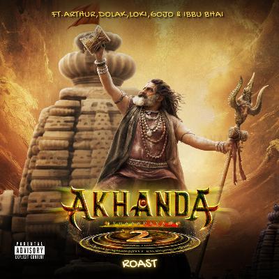 S07E02 – AKHANDA 2 (Peak Brainrot) ROAST Ft.Arthur, Dolak, Loki, Gojo & Ibbu Bhai