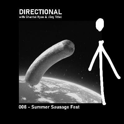 008 Off the Cuff — "Summer Sausage Fest"