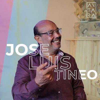 Ep. 07 | Jose Luis Tineo | Desde Antara Podcast Ep. 07 | Jose Luis Tineo | Desde Antara Podcast