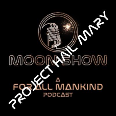 67. I Put the Not in Astronaut (Project Hail Mary)