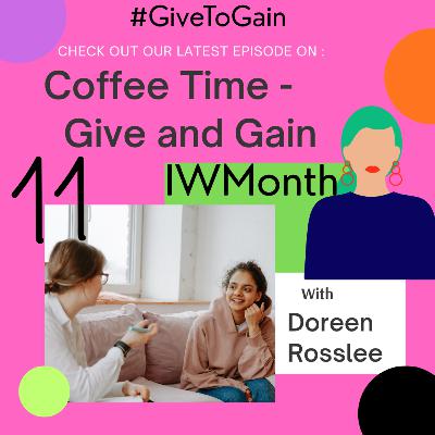 24/3/26 - Doreen Rosslee / Coffee Time - Give and Gain 24/3/26 - Doreen Rosslee / Coffee Time - Give and Gain