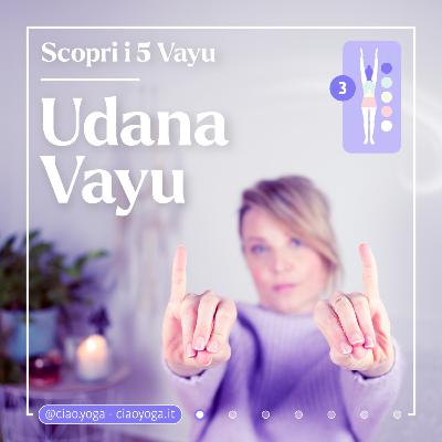 UDANA VAYU: meditazione per riequilibrarlo!