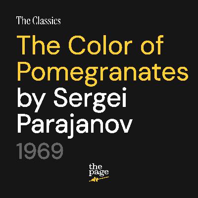 The Classics: The Color of Pomegranates (1969) The Classics: The Color of Pomegranates (1969)