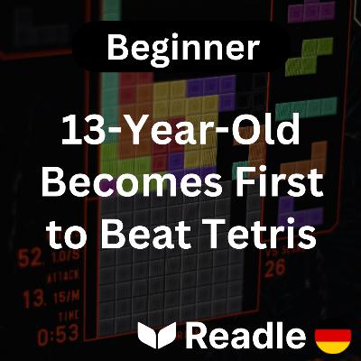 Learn German EP 22 - A 13-year-old is the first person to ever win at Tetris (Beginner)