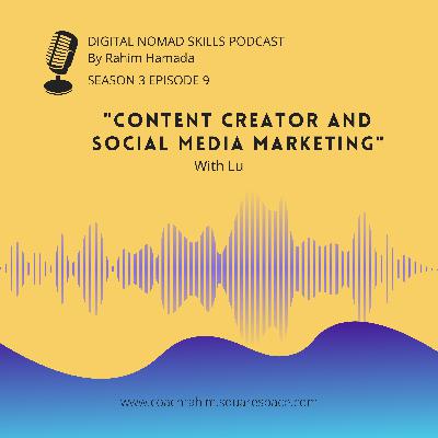 S3E9 - LU - " Content creator and social media marketing"