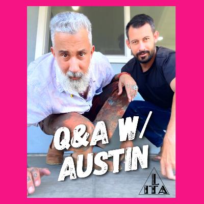 Q&A w/ Austin.