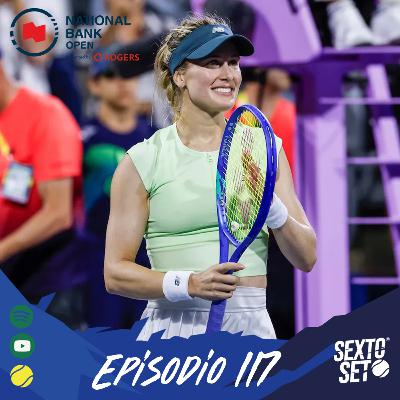Ep. 117 Canada 2025: Inicia el camino para US Open