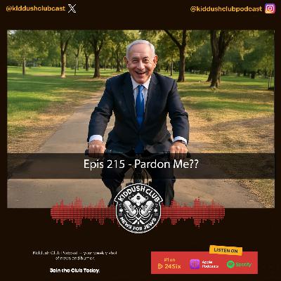 Epis 215 - Pardon Me?