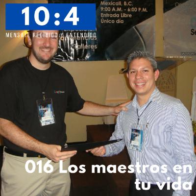016 Los maestros en tu vida 016 Los maestros en tu vida