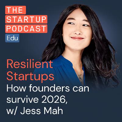 How founders can survive 2026 w/ Jess Mah
