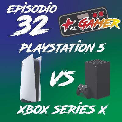Episodio 32 – PLAYSTATION 5 VS XBOX SERIES X Episodio 32 – PLAYSTATION 5 VS XBOX SERIES X