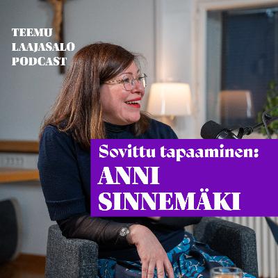 Sovittu tapaaminen: Anni Sinnemäki Sovittu tapaaminen: Anni Sinnemäki