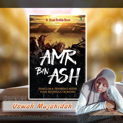 Amr Bin Ash - (Audiobook)