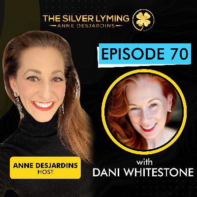 The Silver Lyming: Episode 70 with Dani Whitestone