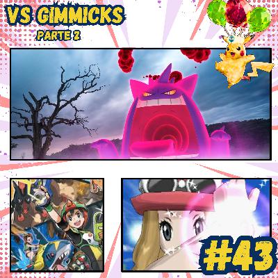 #43 - Vs Gimmicks (parte 2)