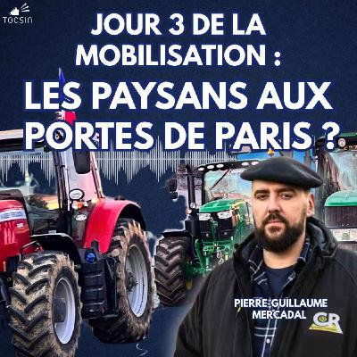 La Matinale Tocsin du 08/01/26 : Les Paysans aux portes de Paris ?