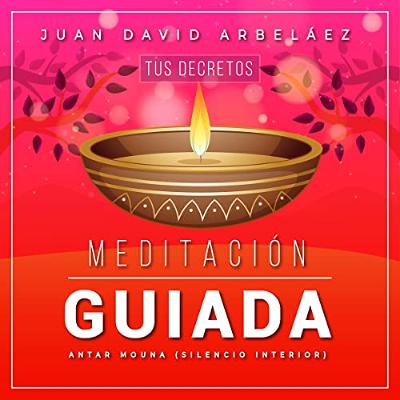 Meditación Guiada Antar Mouna [Antar Mouna Guided Meditation] (Audiolibro) | Prueba Gratis
