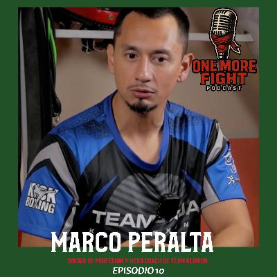 Ep.10 - MARCO PERALTA "ESTOY EN EL ARTE MARCIAL DESDE NIÑO"