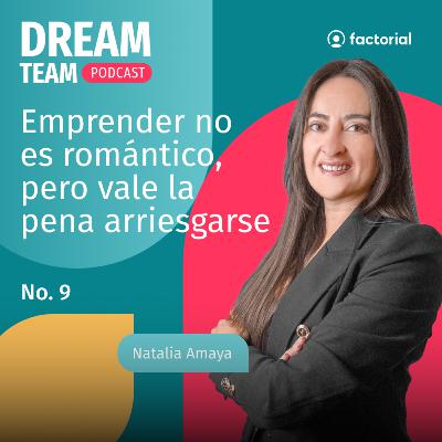Emprender no es romántico, pero vale la pena arriesgarse