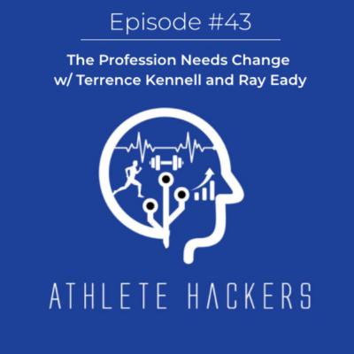 The Profession Needs Change w/ Terrence Kennell & Ray Eady: Episode #43 The Profession Needs Change w/ Terrence Kennell & Ray Eady: Episode #43