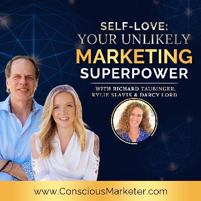 Self-Love: Your Unlikely Marketing Superpower with Darcy Lord