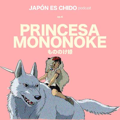 Okuyamato Radio - ep.6 PRINCESA MONONOKE