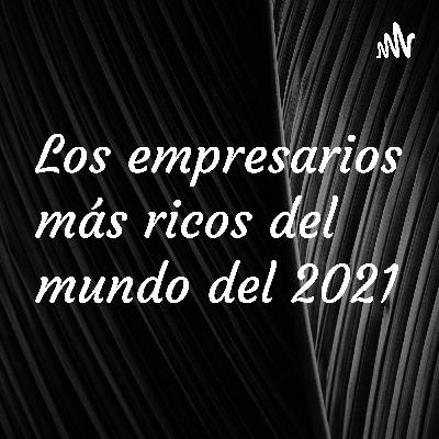 Ep. 2 Elon Musk y un poco sobre su historia.
