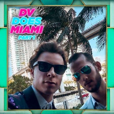 DV DOES MIAMI: PART 1 - Pre Latin GRAMMYs (Episode 108) DV DOES MIAMI: PART 1 - Pre Latin GRAMMYs (Episode 108)