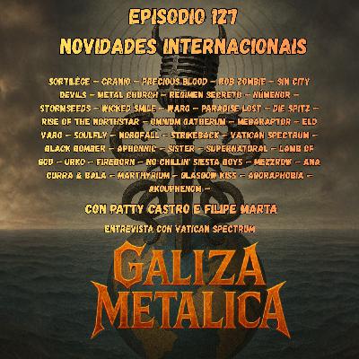 Galiza Metálica 127 Novidades Internacionais.