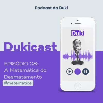 A Matemática do Desmatamento