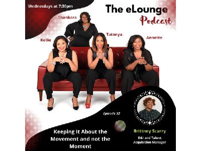 E-Lounge Podcast - Keeping It About the Movement and not the Moment